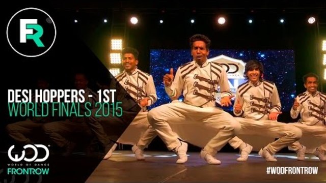 Desi Hoppers 1st Place Finals | FRONTROW | World of Dance Finals 2015 | #WODFINALS15