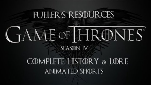 Игра на тронове 4: анимации *EN.Sub* GAME of THRONES - Season 4 ~ Complete History & Lore Animated Shorts (The Boss Owl Edition)