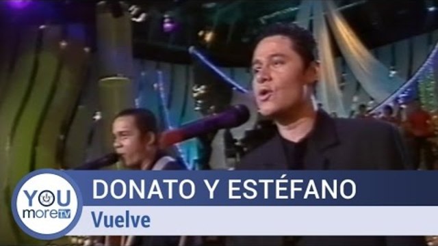 Donato y Estéfano - Vuelve