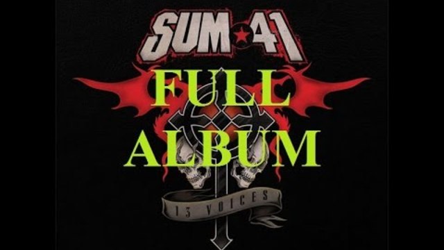 Sum 41 - 13 Voices (2016) *FULL ALBUM*