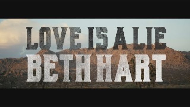Beth Hart - Love Is A Lie (Official Music Video)