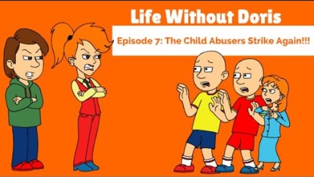 Life Without Doris: Episode 7 - The Child Abusers Strike Again!