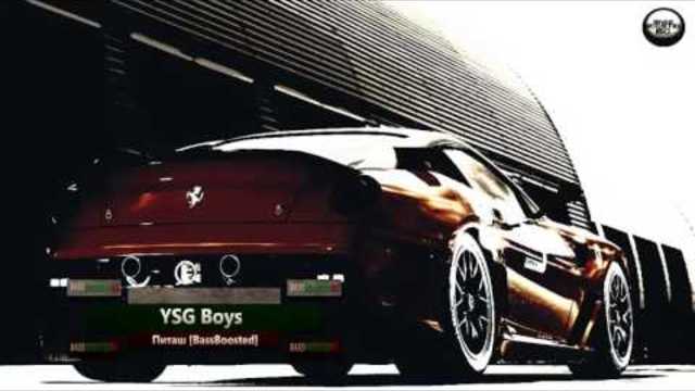 2o16 » YSG Boys - Питаш [Bass Boosted]