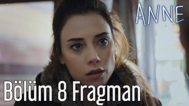 Anne 8. Bölüm Fragman