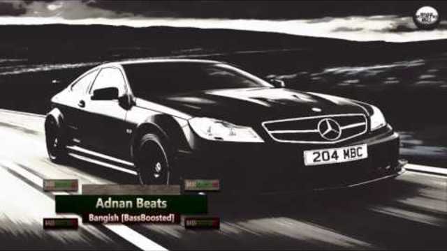 2o16 » Adnan Beats - Bangish [Bass Boosted]