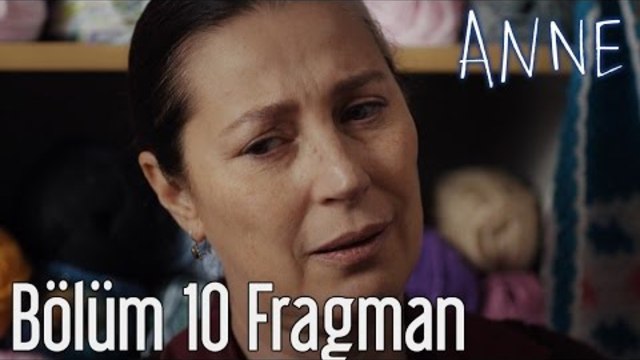 Anne 10. Bölüm Fragman