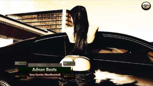 2o17 » Adnan Beats - Sexy Sunrise [Bass Boosted]