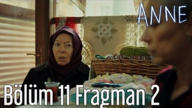 Anne 11.  Bölüm 2. Fragman