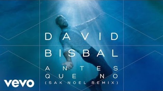 David Bisbal - Antes Que No