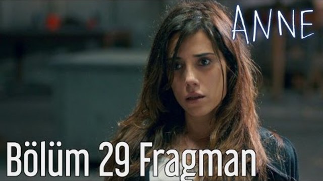 Anne 29. Bölüm Fragman