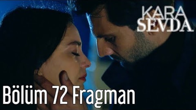 Kara Sevda 72. Bölüm Fragman