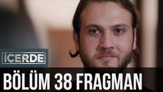 İçerde 38. Bölüm Fragman