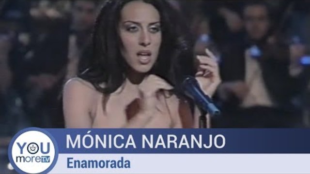 Mónica Naranjo - Enamorada