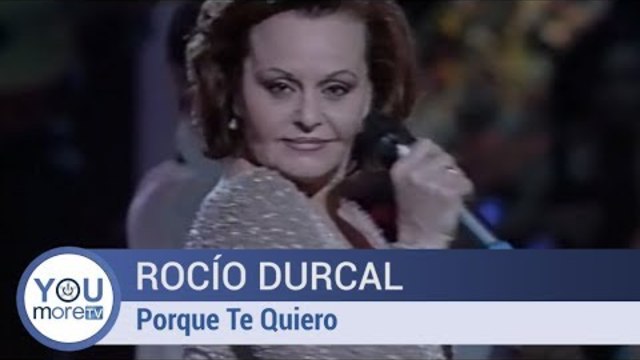 Rocío Durcal - Porque Te Quiero