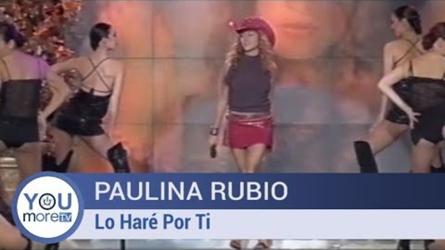Paulina Rubio - Lo Haré Por Ti