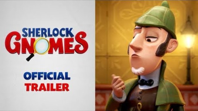 Sherlock Gnomes (2018) - Official Trailer - Paramount Pictures
