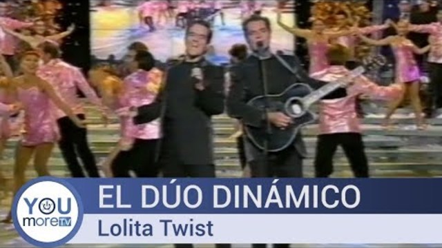 El Dúo Dinámico - Lolita Twist