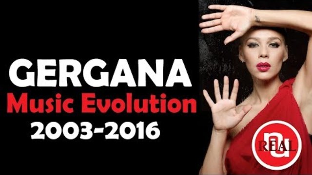 GERGANA - Music Evolution (2003-2016) Гергана - Музикална Еволюция