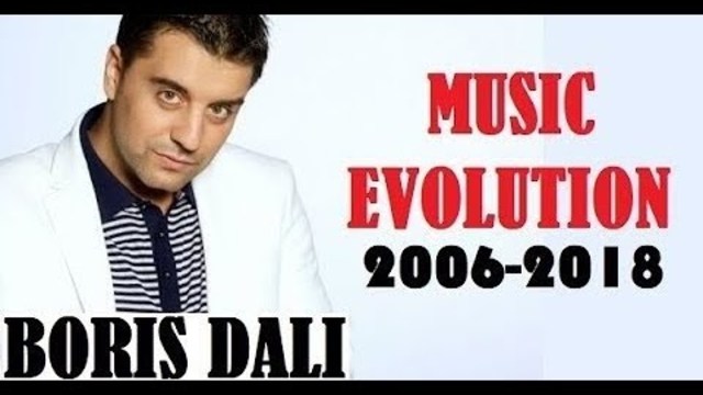 🇧🇬 BORIS DALI - Music Evolution (2006-2018) Борис Дали - Музикална Еволюция
