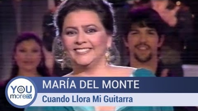 María Del Monte - Cuando Llora Mi Guitarra