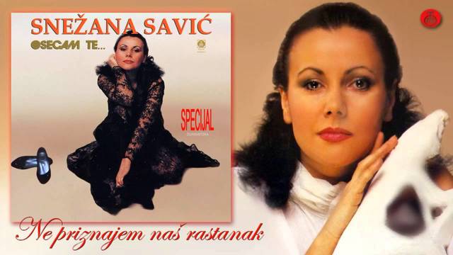 Snezana Savic - Ne priznajem nas rastanak