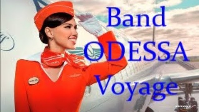Band ODESSA  -  Улетает на Гастроли