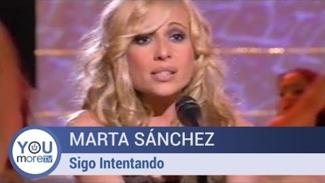 Marta Sánchez  - Sigo Intentando