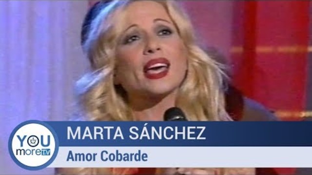 Marta Sanchez - Amor Cobarde
