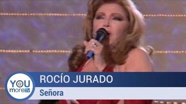 Rocío Jurado - Señora