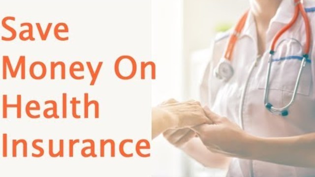 Savvy Ways To Save Money On Health Insurance