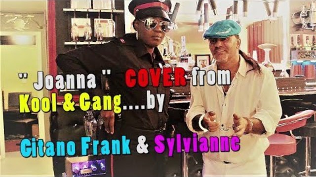 Joanna Cover Kool & Gang Gitano Frank & Sylvianne 2018
