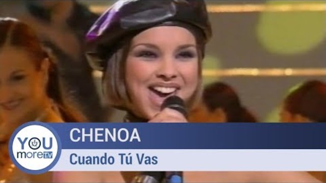 Chenoa - Cuando Tú Vas