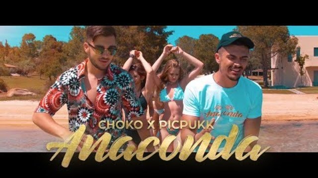 CHOKO & PICPUKK - ANACONDA / ЧОКО & ПИКПУК - АНАКОНДА (Official 4K Video)