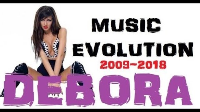 🇧🇬 DEBORA - Music Evolution (2009-2018) Дебора - Музикална Еволюция