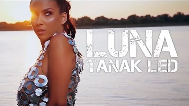 LUNA - TANAK LED - (OFFICIAL VIDEO 2018) HD