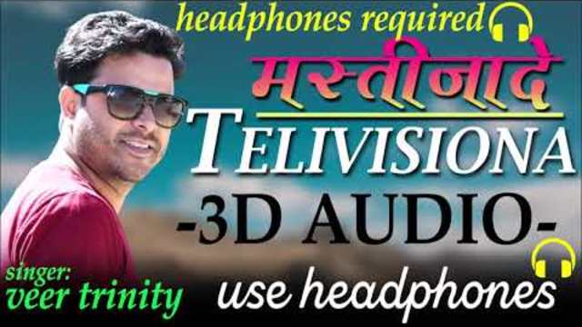 [3D Audio] Telivisiona Pahari Song | Mastizaade | Veer Trinity | Gian Negi | Pahari VEVO |