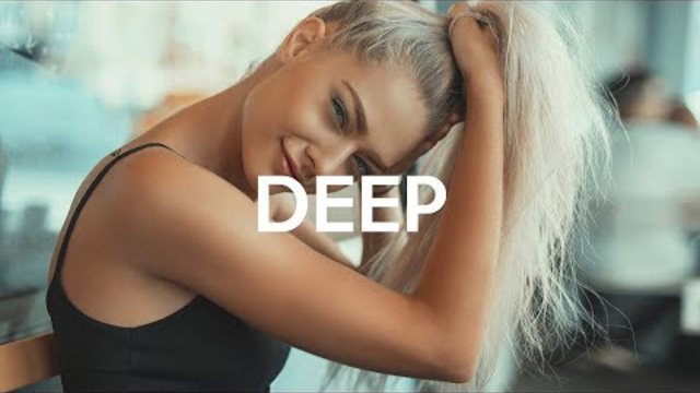 Deep House Mix 2018 / Ibiza Deep Summer Remix 2018 #4