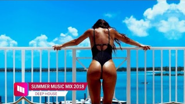 Summer Music Mix 2018 - Best Of Tropical Deep House Sessions Music Chill Out Mix By Magic