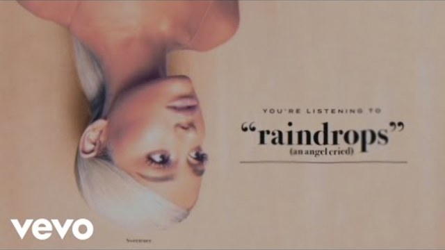Ariana Grande - raindrops (an angel cried) (Audio)