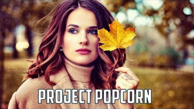 Project Popcorn (Germany) - Останься