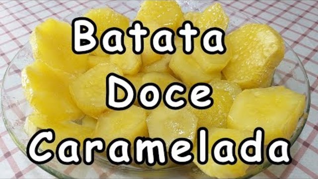Batata Doce Caramelada