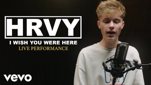 HRVY - "I Wish You Were Here" Official Performance | Vevo