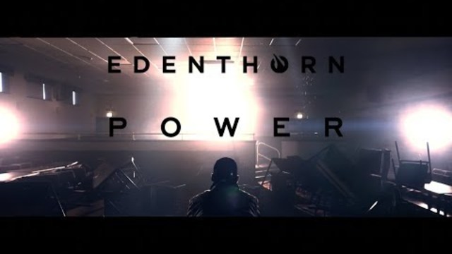 Edenthorn - Power (Official Video)