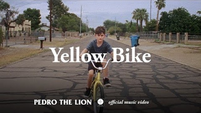Pedro The Lion - Yellow Bike [OFFICIAL MUSIC VIDEO]