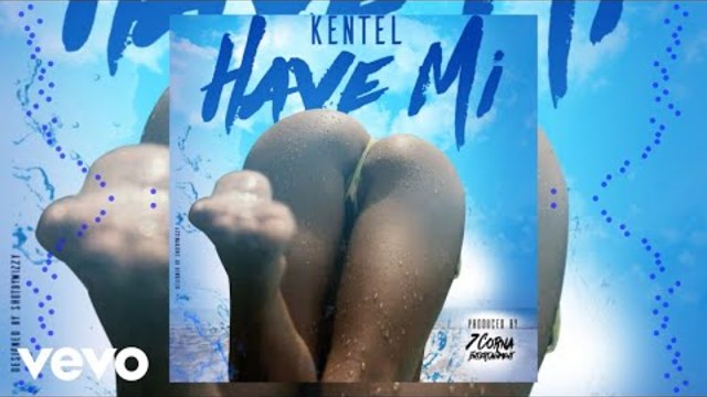 Kentel - Have Mi (Official Audio)