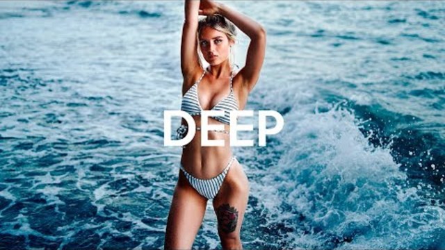 Deep House Mix 2018 Ibiza Deep Summer Remix 2018 Vol. 53