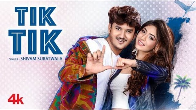 Latest Video Song "Tik Tik" | Shivam Suratwala | Kumaar | Feat. Priyanka Khera