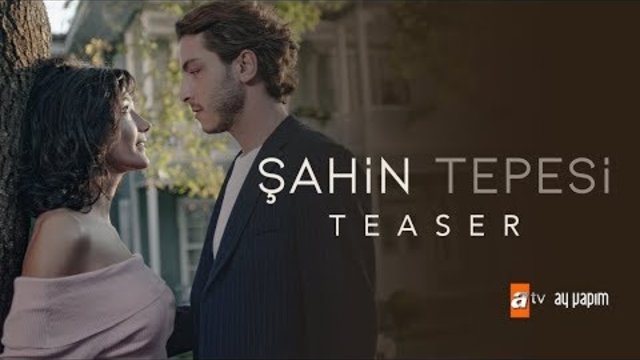 Новый турецкий сериал СОКОЛИНЫЙ ХОЛМ Şahin Tepesi Teaser
