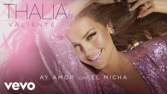 Thalía, El Micha - Ay Amor (Audio)