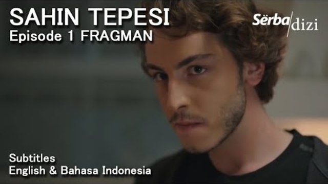 Sahin Tepesi Episode 1 Trailer | English Subtitles | Bahasa Indonesia ...